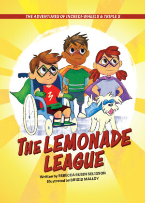 The Adventures of Incredi-Wheels & Triple S: The Lemonade League